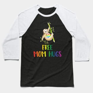 Cute Free Mom Hugs Sloth LGBT Pride Gift For Mother Baseball T-Shirt